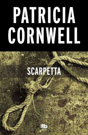 Scarpetta (Spanish Edition) de Patricia Cornwell