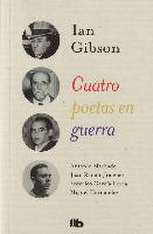 Cuatro poetas en guerra de Ian Gibson