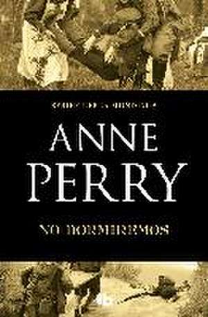 No dormiremos de Anne Perry