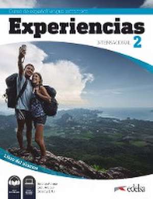 Experiencias Internacional 2 Curso de Español Lengua Extranjera A2. Libro del alumno de Geni Alonso