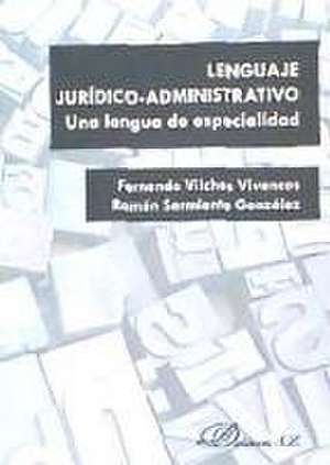 Lenguaje jurídico-administrativo : una lengua de especialidad de Ramón Sarmiento