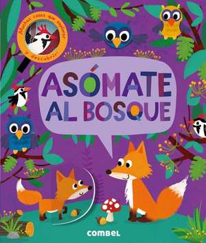 Asomate al Bosque = Peek-Through Forest de Jonathan Litton