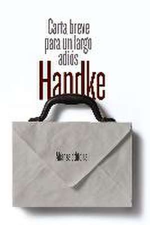 Carta breve para un largo adiós de Peter Handke