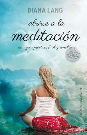 SPA-ABRIRSE A LA MEDITACION de Diana Lang