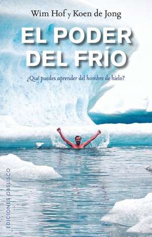 Poder del Frio, El de Wim Hof