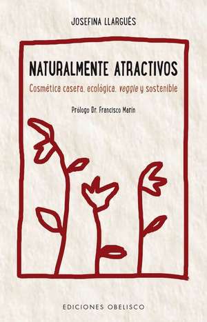 Naturalmente Atractivos de Josefina Llargues