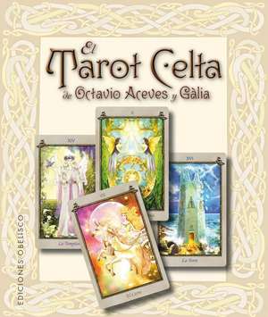 EL TAROT CELTA DE OCTAVIO ACEVES Y GALIA