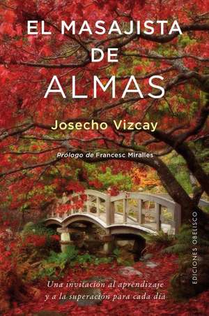 El Masajista de Almas de Josecho Vizcay