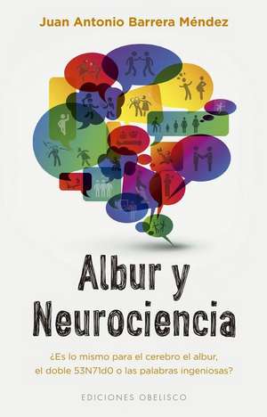 Albur y Neurociencia de J. a. Barrera Mendez