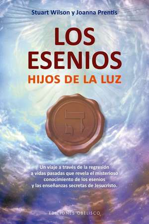 Esenios, Los de Stuart Wilson