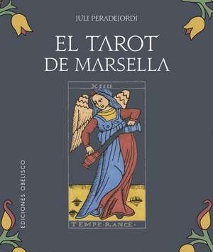 Tarot de Marsella de Juli Peradejordi