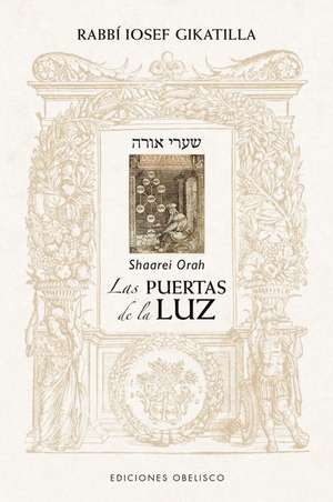 Las Puertas de la Luz de Rabbi Iosef Gikatilla