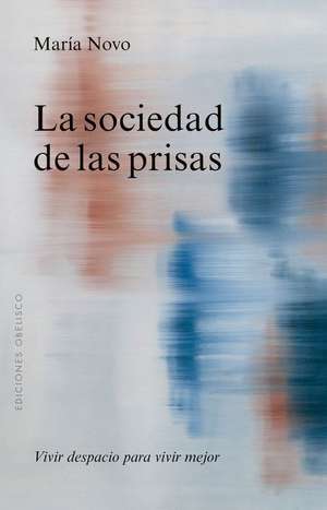 Sociedad de Las Prisas, La de Maria Novo