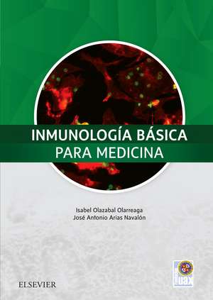 Inmunología básica para medicina de Isabel Olazabal Olarreaga