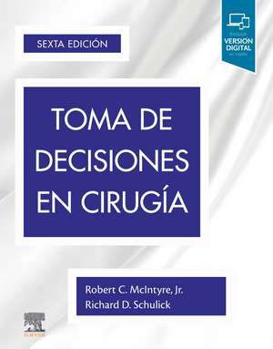 Toma de decisiones en cirugía de Robert C. Mcintyre