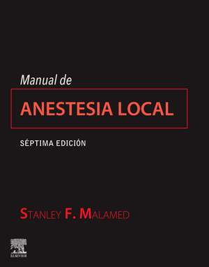 Manual de anestesia local de Stanley Malamed