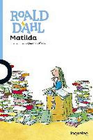 Matilda ("Serie Azul") de Roald Dahl