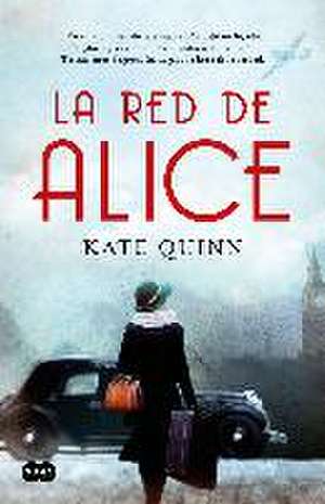 La Red de Alice / The Alice Network de Kate Quinn