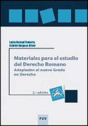 Materiales para el estudio del derecho romano : adaptados al nuevo grado en derecho de Gabriel Buigues Oliver