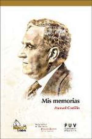 Mis memorias de Manuel Castillo Quijada