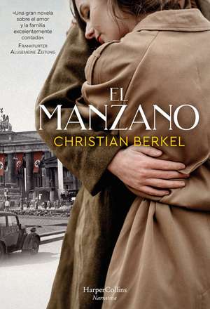 El manzano (The apple tree - Spanish Edition) de Christian Berkel