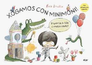 Xogamos con Minimoni! : esperta a túa creatividade! de Rocío Bonilla