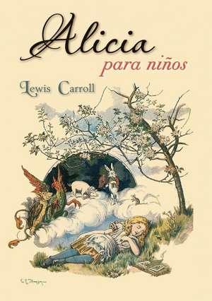 Alicia Para Ninos de Lewis Carroll