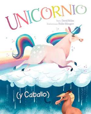 Unicornio (Y Caballo) de David Miles