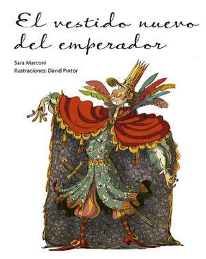 Vestido Nuevo del Emperador, El de Sara Marconi