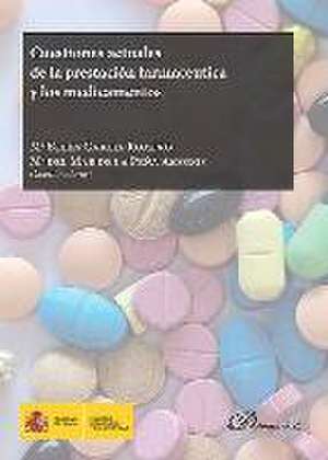 Cuestiones actuales de la prestación farmacéutica y los medicamentos de María del Mar de la Peña Amorós