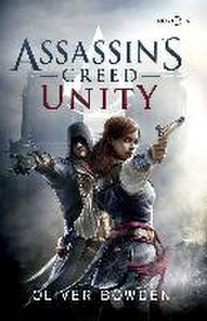 Unity de Oliver Bowden