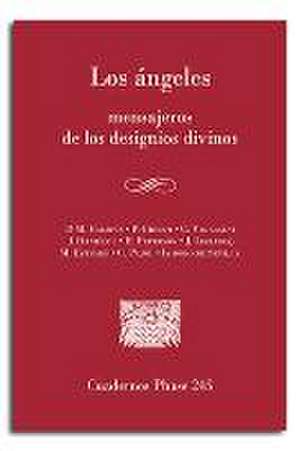 Los Ángeles : mensajeros de los designios divinos