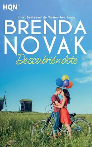 Descubriéndote de Brenda Novak