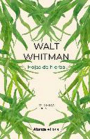 Hojas de hierba : antología bilingüe de Walt Whitman