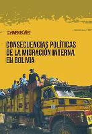 Consecuencias políticas de la migración interna en Bolivia de Carmen Ibáñez