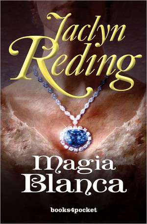 Magia Blanca - Bolsillo: Arte y Ciencia de Ser Padres = Tomorrow's Baby de Jaclyn Reding