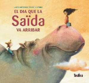 El dia que la Saïda va arribar