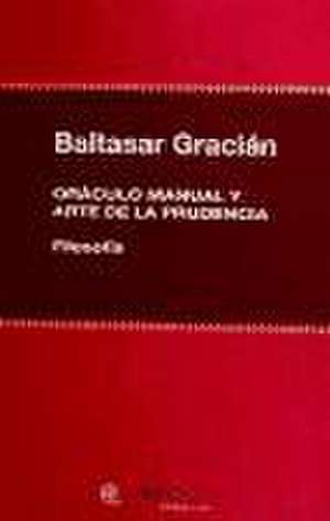 Oráculo manual y arte de la prudencia de Baltasar Gracián