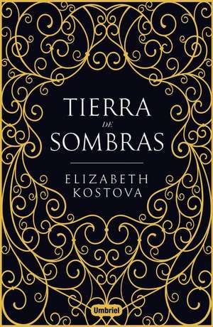 Tierra de Sombras de Elizabeth Kostova