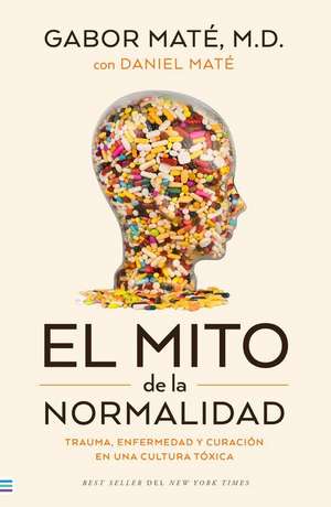 Mito de la Normalidad, El de Gabor Mate