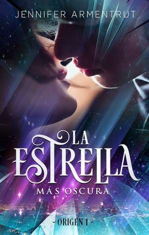 La Estrella Mâas Oscura de Jennifer L. Armentrout