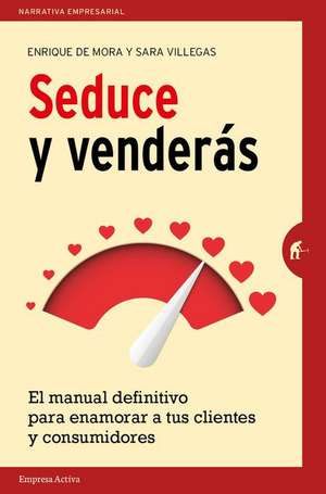 Seduce Y Venderas de Enrique De Mora