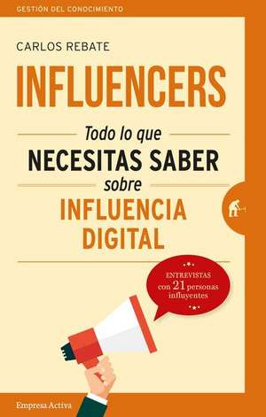 Influencers de Carlos Rebate