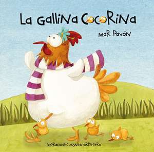 La Gallina Cocorina de Mar Pavon