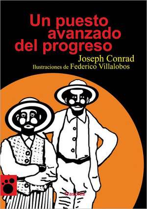 Un Puesto Avanzado del Progreso: C Photo Volume 5 de Joseph Conrad