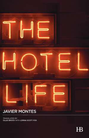 The Hotel Life de Javier Montes