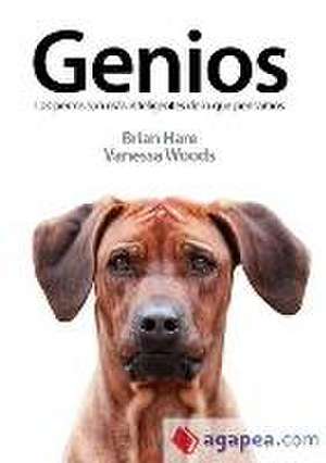 Genios : los perros son más inteligentes de lo que pensamos de Brian Hare