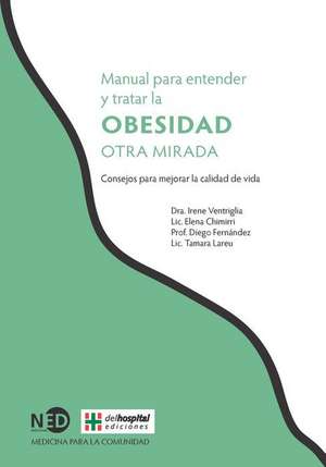 Manual Para Entender Y Tratar La Obesidad de Diego Fernandez