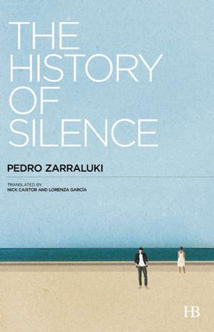 The History of Silence de Pedro Zarraluki