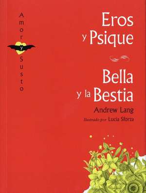 Eros y Psique / La Bella y La Bestia de Andrew Lang